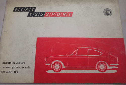 Manual 100% Original De Usuario: Fiat 125 Coupé, (suplemento