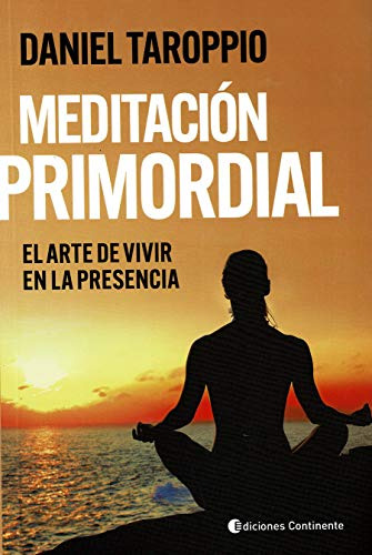 Libro Meditacion Primordial El Arte De Vivir En La Presencia