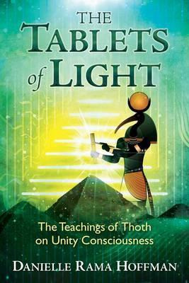 Libro The Tablets Of Light : The Teachings Of Thoth On Un...