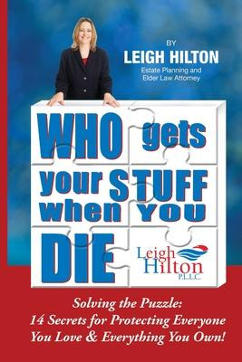 Libro Who Gets Your Stuff When You Die : Solving The Puzz...
