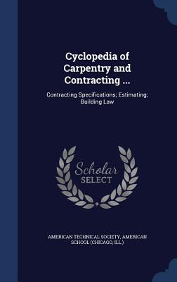 Libro Cyclopedia Of Carpentry And Contracting ...: Contra...