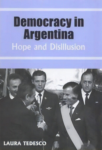 Democracy In Argentina, De Laura Tedesco. Editorial Taylor Francis Ltd, Tapa Dura En Inglés