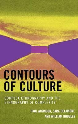 Libro Contours Of Culture : Complex Ethnography And The E...