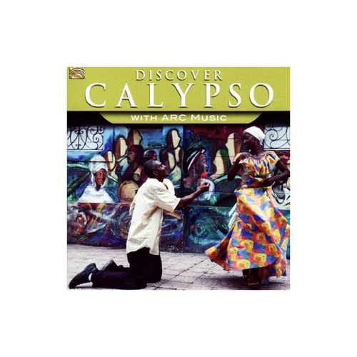 Discover Calypso With Arc Music/various Discover Calypso Wit