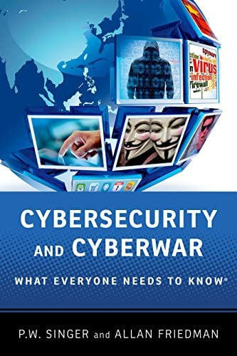 Cybersecurity And Cyberwar: What Everyone Needs To Know®, De Singer, P.w.. Editorial Oxford University Press, Tapa Blanda En Inglés