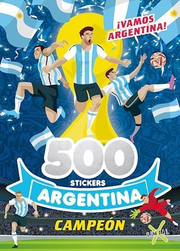 500 Stickers Argentina Campeon, de Varios. Editorial Guadal, tapa blanda en español