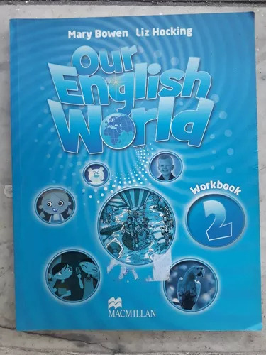 Our English World - Workbook 2 De Mary Bowen - Liz Hocking