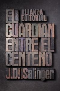 Guardian Entre El Centeno,el Bol - Salinger, J. D.