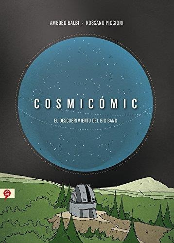 Cosmicomic- El Descubrimiento Del Big Bang - Balbi, Amedeo
