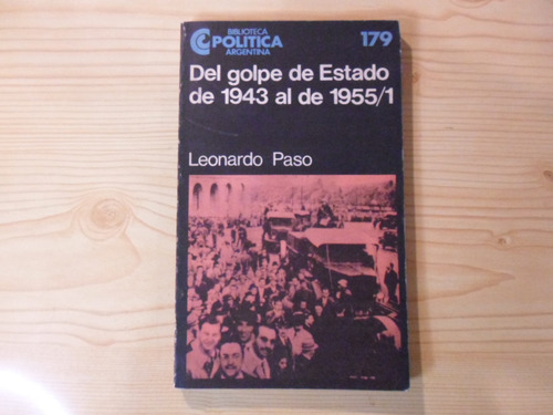 Del Golpe De Estado De 1943 Al De 1955/1 - Leonardo Paso