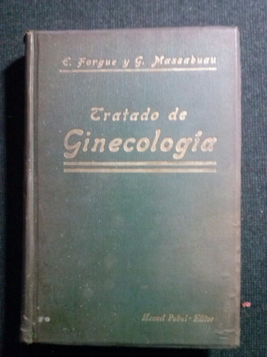 Tratado De Ginecologia Tomo 2 Forgue Y Massabuau