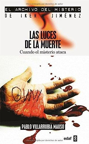 Las Luces De La Muerte. Pablo Villarrubia Mauso. Edaf