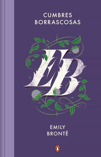 Cumbres Borrascosas, De Emily Brontë. Editorial Penguin, Tapa Dura En Español, 2021