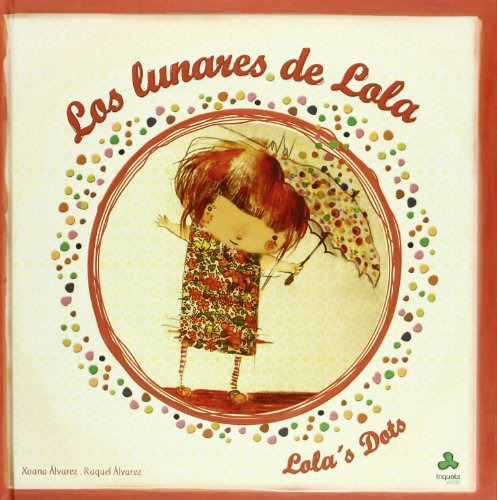 Los Lunares De Lola Lola S Dots - Alvarez Xoana