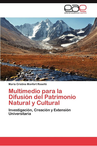 Libro: Multimedio Para La Difusión Del Patrimonio Natural Y 