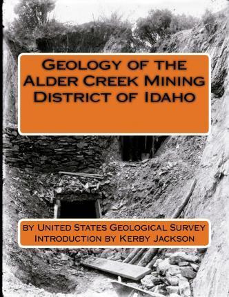 Libro Geology Of The Alder Creek Mining District Of Idaho...