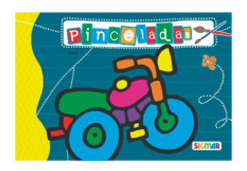 Libro Pinceladas 206 D Sigmar Para Pintar Infantil Nene C