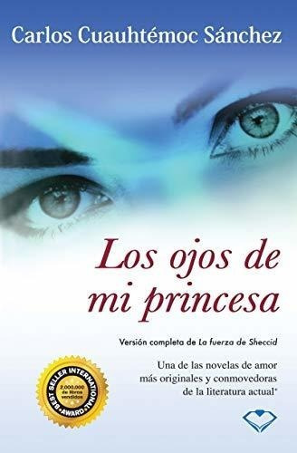 Los Ojos De Mi Princesa Edicion En Español