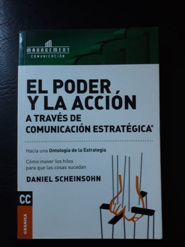 El Poder Y La Acción Daniel Scheinsohn Granica 