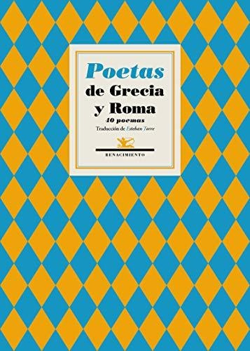 Poetas De Grecia Y Roma: 40 Poemas: 33 (poesia Universal)