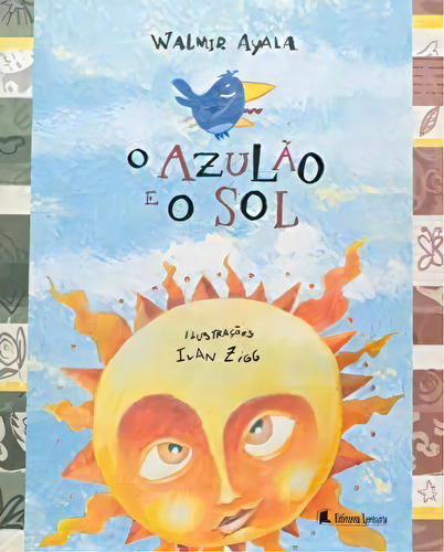 Azulao E O Sol, O, De Walmir Ayala. Editora Leitura Em Português