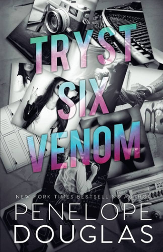 Tryst Six Venom - Douglas, Penelope (inglés)