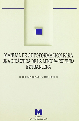 Manual De Autoformación Para Una Didáctica De La Lengua-cult