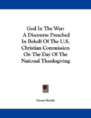 Libro God In The War : A Discourse Preached In Behalf Of ...