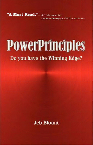 Powerprinciples : Do You Have The Winning Edge?, De Jeb Blount. Editorial Palm Tree Press, Tapa Dura En Inglés