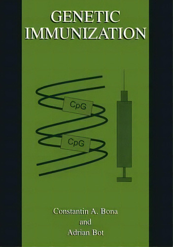 Genetic Immunization, De Adrian Bot. Editorial Springer Science Business Media, Tapa Dura En Inglés