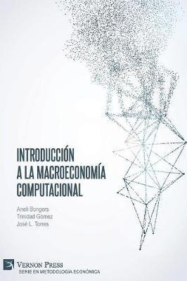 Libro Introduccion A La Macroeconomia Computacional - Ane...