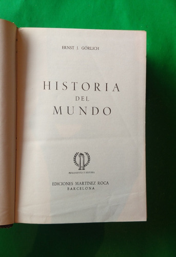 Historia Del Mundo . Ernst J. Görlich