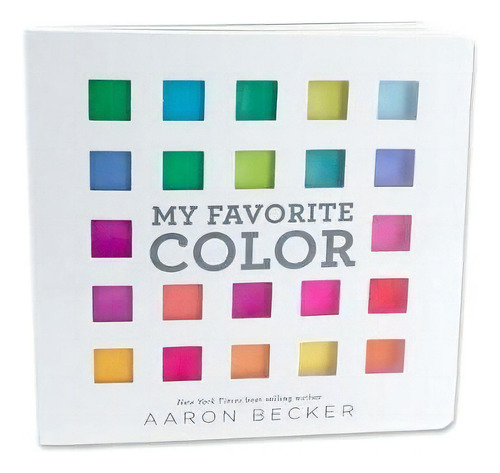 My Favorite Color : I Can Only Pick One?, De Aaron Becker. Editorial Candlewick Studio, Tapa Blanda En Inglés