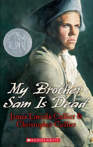 My Brother Sam Is Dead (scholastic Gold), De James Lincoln Collier. Editorial Scholastic Paperbacks, Tapa Blanda En Inglés