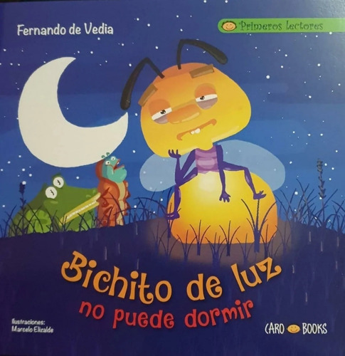 Bichito De Luz No Puede Dormir - Primeros Lectores (mayuscu