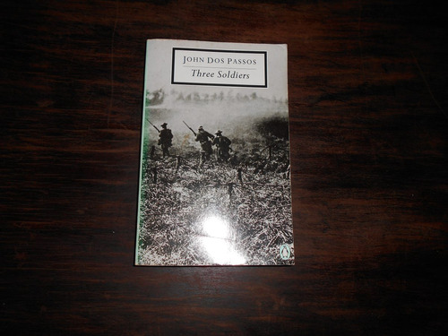 Three Soldiers.     John Dos Passos.              En Inglés.