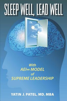 Libro Sleep Well, Lead Well: With Aei Model Of Supreme Le...