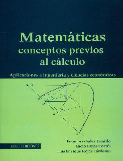Matemáticas Conceptos Previos Al Cálculo: Aplicaciones A Ing