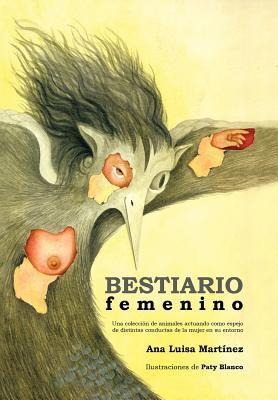 Libro Bestiario Femenino - Ana Luisa Mart Nez