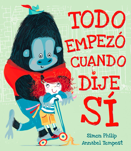 Libro: Todo Empezó Cuando Dije Sí (spanish Edition)