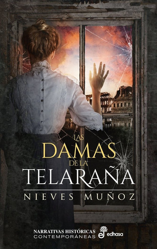 Las Damas De La Telaraãâa, De Muñoz, Nieves. Editorial Editora Y Distribuidora Hispano Americana, S.a., Tapa Dura En Español