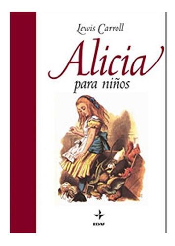 Alicia Para Niños. Lewis Carroll