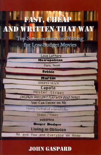 Fast, Cheap & Written That Way, De John Gaspard. Editorial Createspace Independent Publishing Platform, Tapa Blanda En Inglés