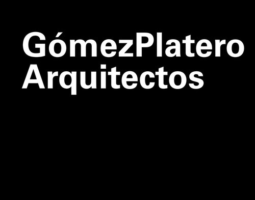 Gomez Platero Arquitectos, de VV. AA.. Editorial Varios-Autor, tapa blanda en español