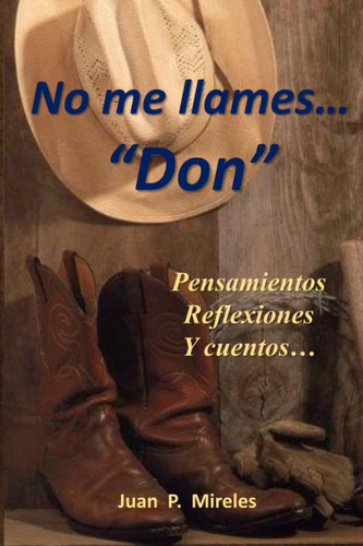 Libro: No Me Llames...  Don : Pensamientos, Reflexiones Y Cu