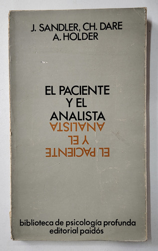 El Paciente Y El Analista - Sandler, Dare Y Holder