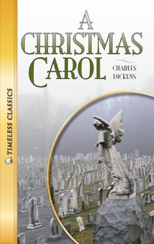A Christmas Carol (timeless) (timeless Classicsliterature Se