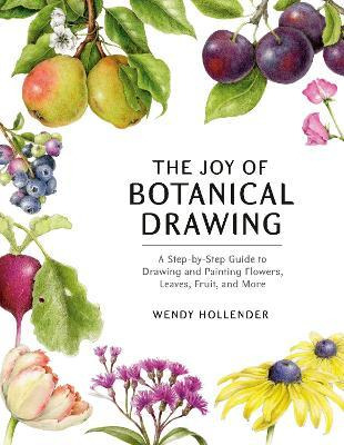 Libro The Joy Of Botanical Drawing : A Step-by-step Guide...