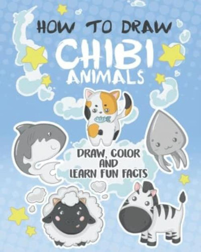 Libro: How To Draw Chibi Animals: An Easy To Follow Step-by-