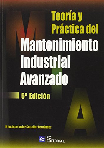 Libro Teoría Y Práctica Del Mantenimiento Industrial Avanzad